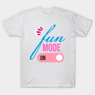 fun mode on T-Shirt